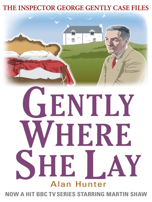 Title details for Gently Where She Lay by Alan Hunter - Available